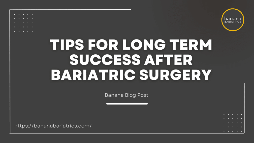 long term success after bariatric surgery